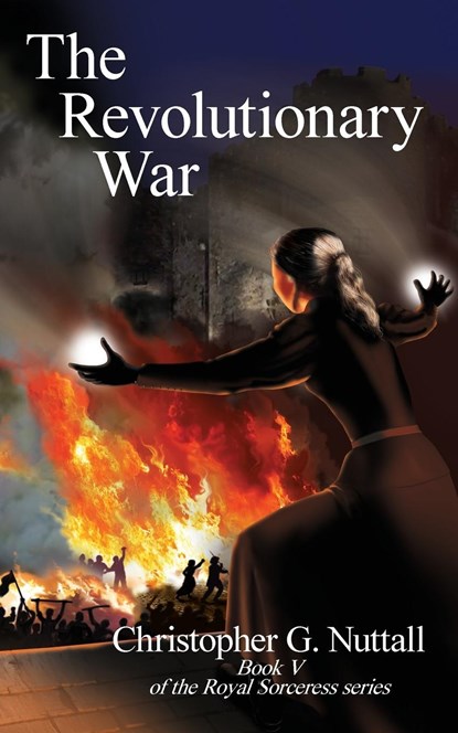 The Revolutionary War, Christopher G. Nuttall - Paperback - 9781915304230