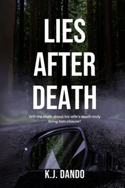 Lies After Death, K.J. Dando - Ebook - 9781915307064