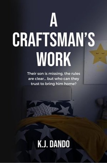 A Craftsman's Work, K.J. Dando - Ebook - 9781915307187