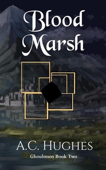 Blood Marsh, A. C. Hughes - Ebook - 9781915307309