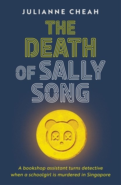 The Death of Sally Song, Julianne Cheah - Paperback - 9781915310026