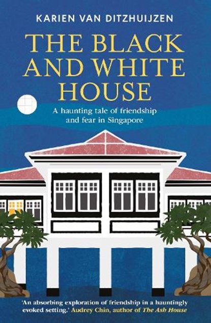 The Black and White House, Karien van Ditzhuijzen - Paperback - 9781915310187