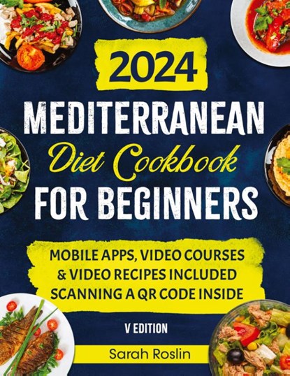Mediterranean Diet Cookbook for Beginners, Sarah Roslin - Paperback - 9781915331953