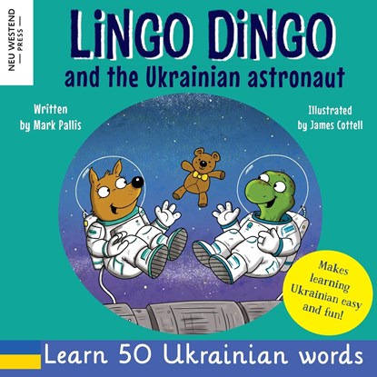 Lingo Dingo and the Ukrainian Astronaut, Mark Pallis - Paperback - 9781915337122