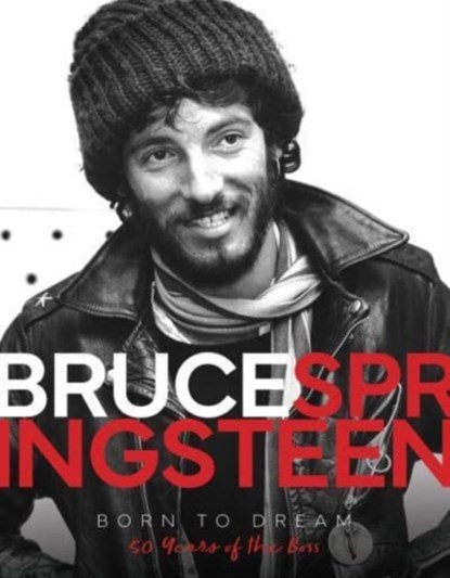 Bruce Springsteen - Born to Dream, Alison James - Gebonden - 9781915343116