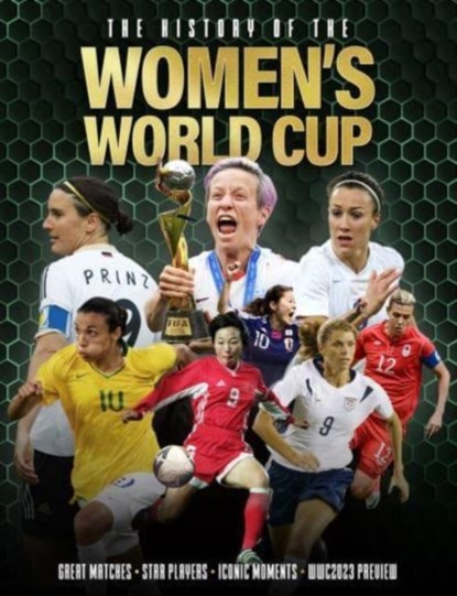 The History of the Women's World Cup, Adrian Besley - Gebonden - 9781915343208