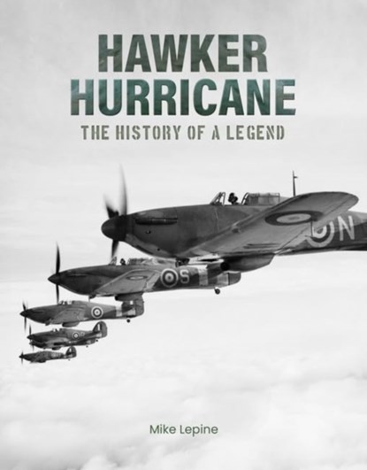 Hawker Hurricane, Mike Lepine - Gebonden - 9781915343550