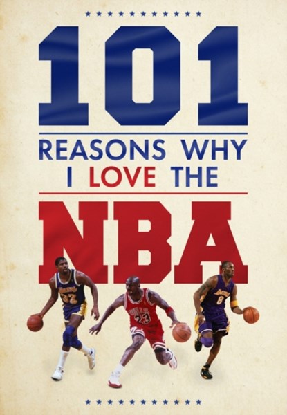 101 Reasons Why I Love The NBA, Scott Reeves - Gebonden - 9781915343789