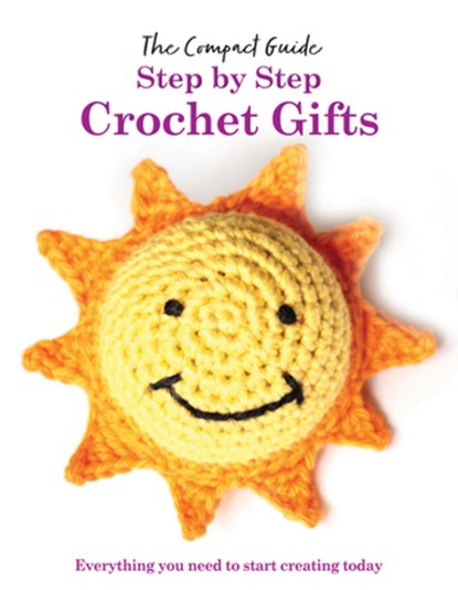 Step by Step: Crochet Gifts, Katharine Marsh - Paperback - 9781915343994