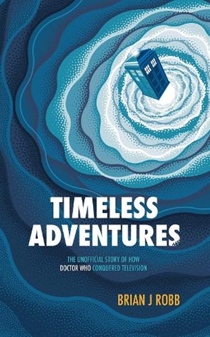 Timeless Adventures, Brian J. Robb - Paperback - 9781915359070