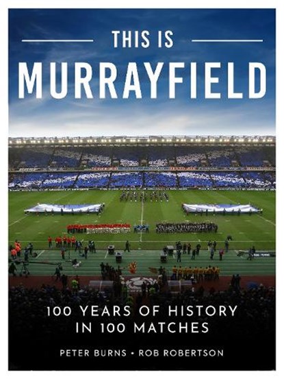 This is Murrayfield, Peter Burns ; Rob Robertson - Gebonden - 9781915359339