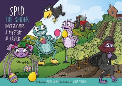 Spid the Spider Investigates a Mystery at Easter, John Eaton - Paperback - 9781915376152