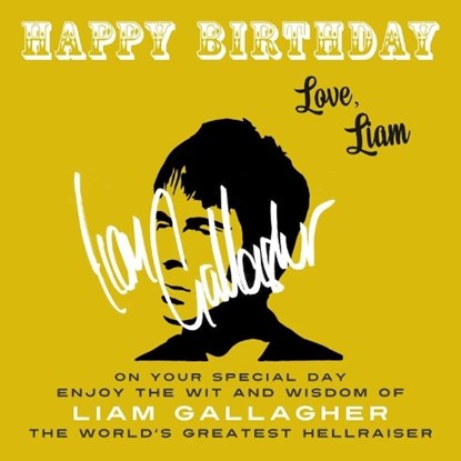 Happy Birthday-Love, Liam, Liam Gallagher - Paperback - 9781915393586