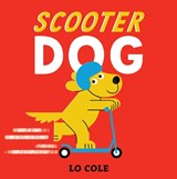 Scooter Dog - Lo Cole - 9781915395337