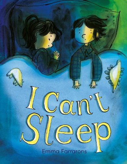 I Can’t Sleep, Emma Farrarons - Gebonden - 9781915395375