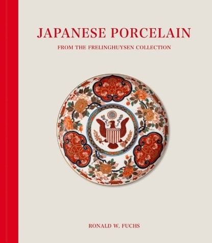 Japanese Porcelain from the Frelinghuysen Collection, Ron Fuchs - Gebonden - 9781915401199