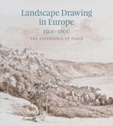 Landscape Drawing in Europe: 1500–1800 - Camilla Pietrabissa ; Elisa Spataro - 9781915401205