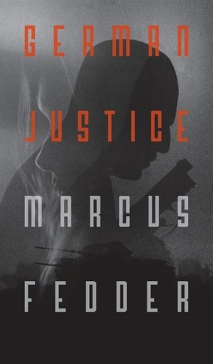 German Justice, Marcus Fedder - Gebonden - 9781915406170