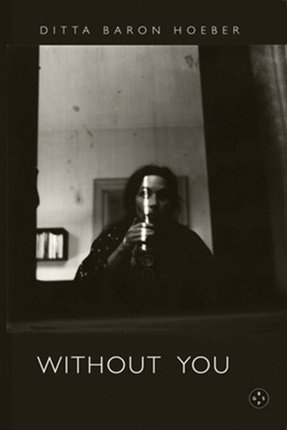 Without You, Ditta Baron Hoeber - Paperback - 9781915406187
