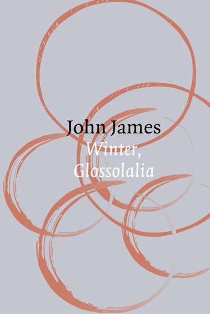 Winter, Glossolalia, John James - Paperback - 9781915406231