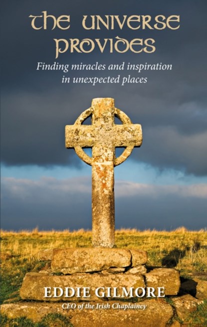 The Universe Provides, Eddie Gilmore - Paperback - 9781915412485