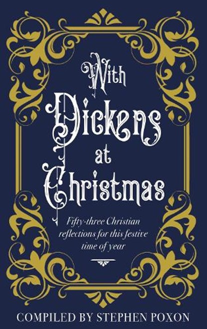 With Dickens at Christmas, Stephen Poxon - Gebonden - 9781915412850