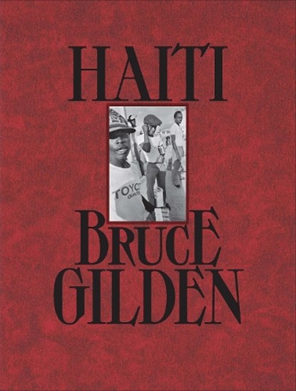 Haiti, Bruce Gilden - Gebonden - 9781915423078