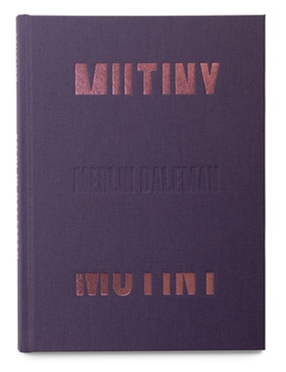 Mutiny, Merlin Daleman - Gebonden - 9781915423900