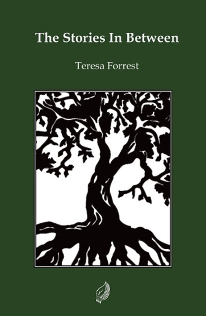 The Stories In Between, Teresa Forrest - Paperback - 9781915434111