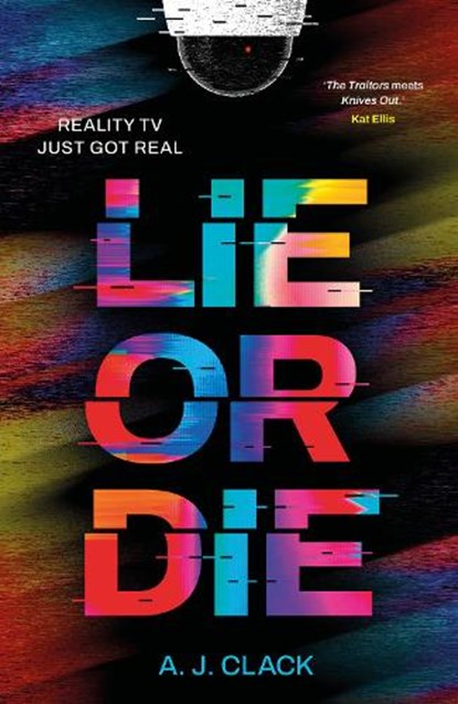 Lie or Die, A. J. (Author) Clack - Paperback - 9781915444417
