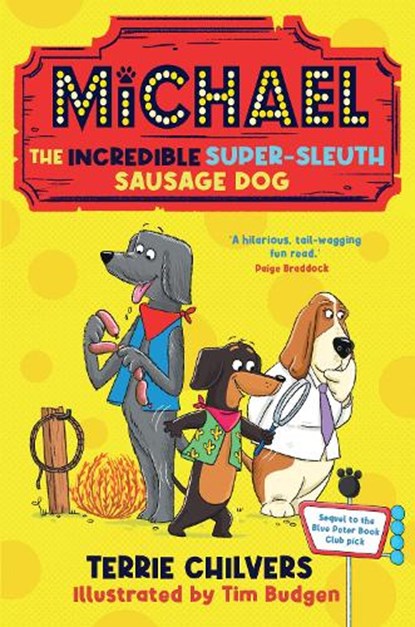 Michael the Incredible Super-Sleuth Sausage Dog, Terrie (Author) Chilvers - Paperback - 9781915444516