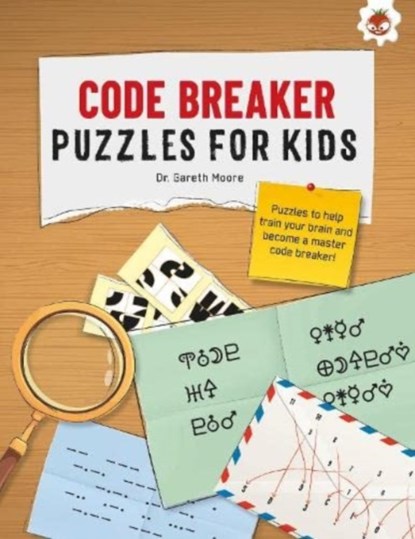 CODE BREAKER PUZZLES FOR KIDS, Dr. Gareth Moore - Paperback - 9781915461827