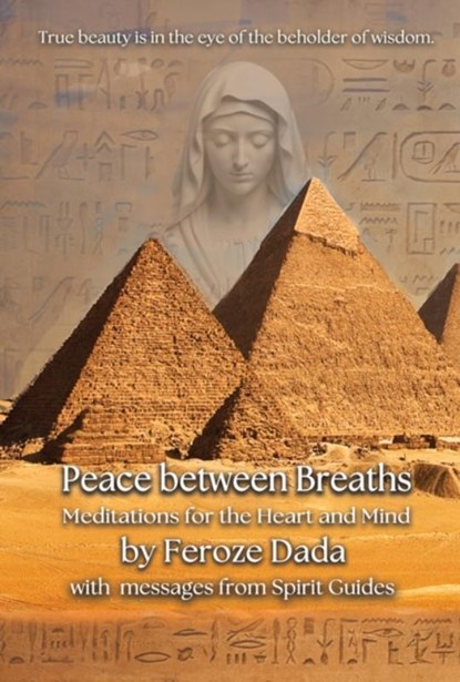 Peace between Breaths, Feroze Dada - Paperback - 9781915465429
