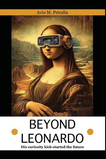 Beyond Leonardo, Avio Mattiozzi Petralia - Paperback - 9781915465627