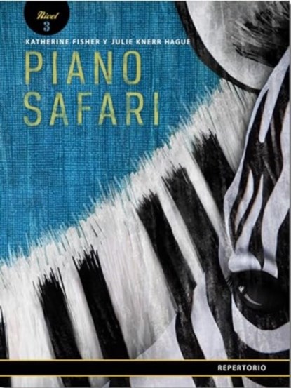 Piano Safari Repertoire Level 3 Spanish Edition, Katherine Fisher - Paperback - 9781915466624