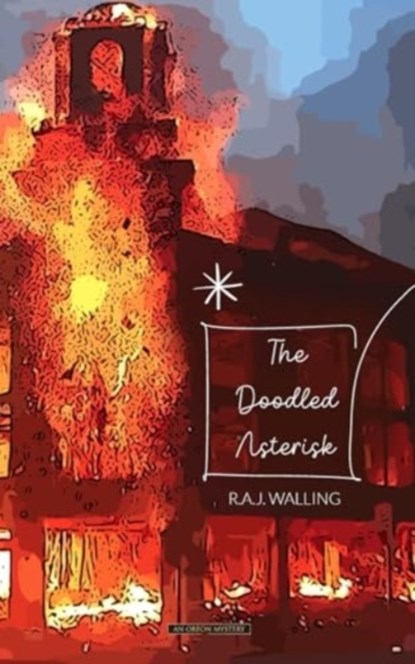 The Doodled Asterisk, R.A.J. Walling - Paperback - 9781915475312