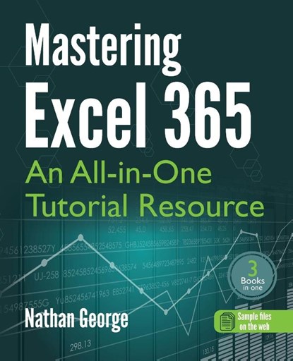 Mastering Excel 365, Nathan George - Paperback - 9781915476111