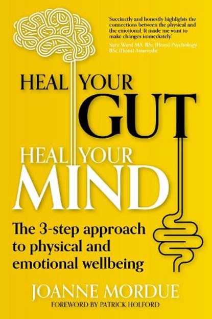 Heal Your Gut, Heal Your Mind, Joanne (Author) Mordue - Paperback - 9781915483102