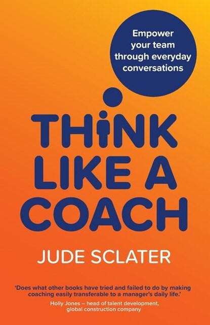 Think Like a Coach, Jude Sclater - Paperback - 9781915483409