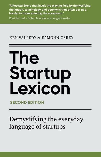 The Startup Lexicon, Second Edition, Ken (Author) Valledy ; Eamonn (Author) Carey - Paperback - 9781915483607