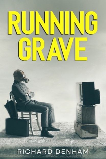 Running Grave, Richard Denham - Paperback - 9781915490131