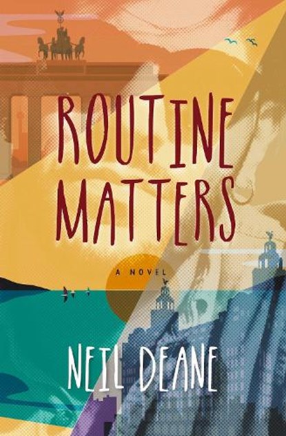 Routine Matters, Neil Deane - Paperback - 9781915494542