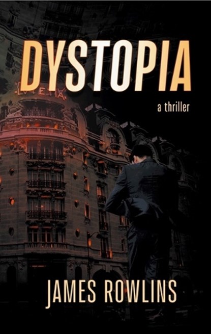 Dystopia, James Rowlins - Paperback - 9781915494597