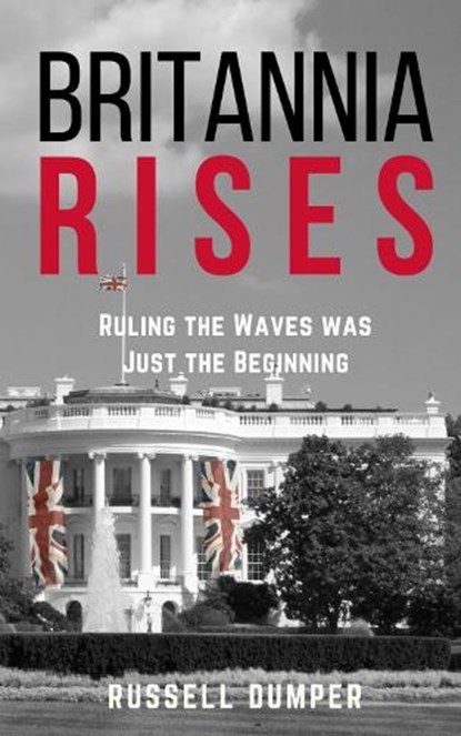 Britannia Rises, Russell Dumper - Paperback - 9781915494795