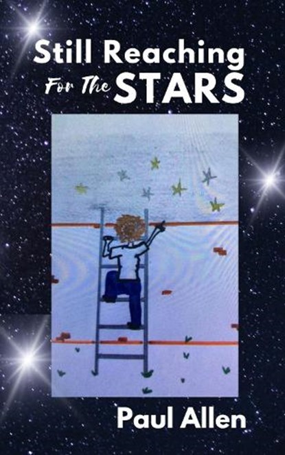 Still Reaching For The Stars, Paul Allen - Paperback - 9781915494931