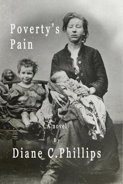 Poverty's Pain, Diane C. Phillips - Paperback - 9781915494962