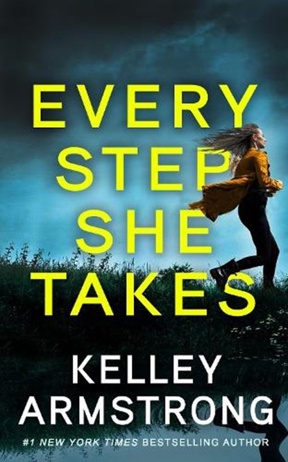 Every Step She Takes, Kelley Armstrong - Paperback - 9781915523426