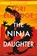 The Ninja Daughter, Tori Eldridge - Paperback - 9781915523693