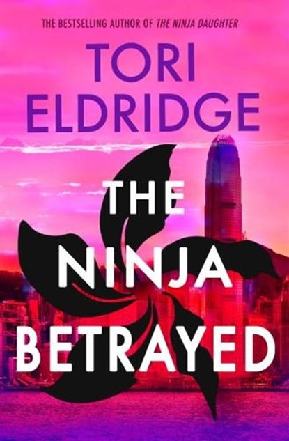 The Ninja Betrayed, Tori Eldridge - Paperback - 9781915523730