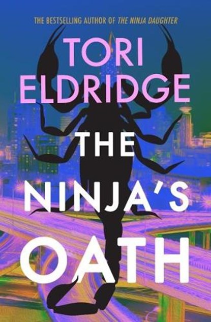 The Ninja's Oath, Tori Eldridge - Paperback - 9781915523747